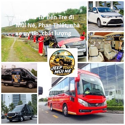 Thuê xe từ Bến Tre đi Mũi Né