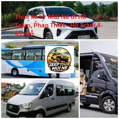 Thuê xe từ Mũi Né đi Hồ Tràm