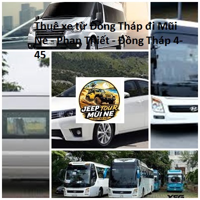 Thuê xe từ Đồng Tháp đi Mũi Né