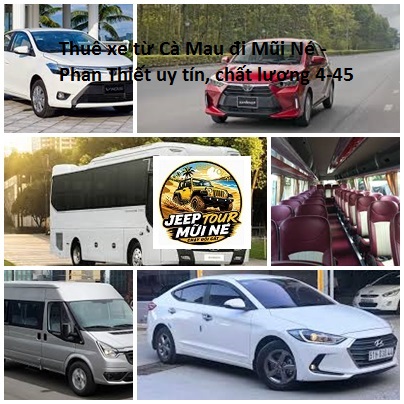 Thuê xe từ Cà Mau đi Mũi Né